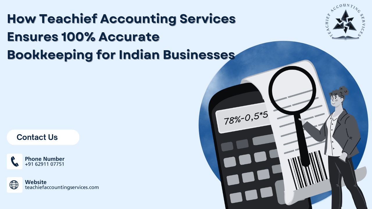 Accurate Bookkeeping with Teachief Accounting Services